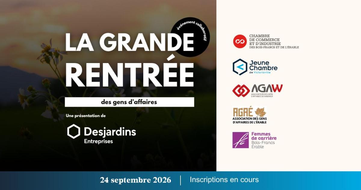 La Grande Rentrée des gens d'affaires Bois-Francs Érable